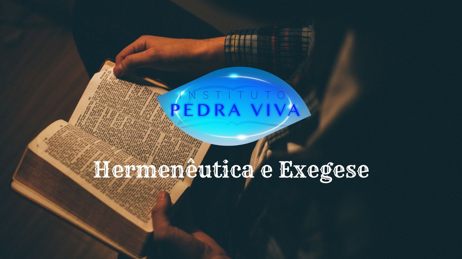 Hermenêutica e Exegese